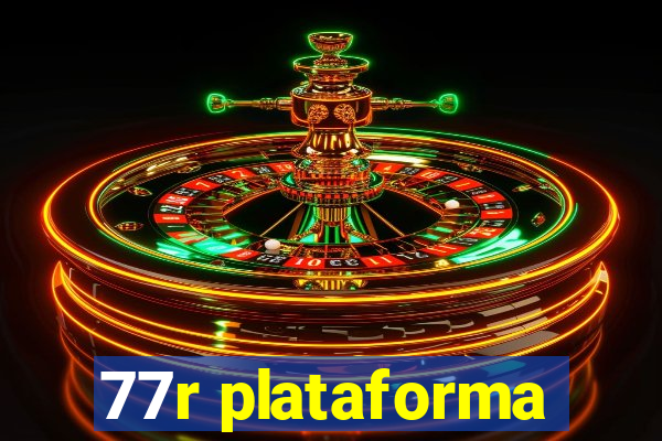 77r plataforma